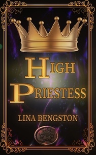  Lina Bengston - High Priestess - Her Protectors.