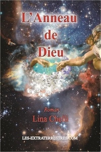Lina Chelli - L'anneau de Dieu.