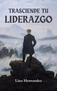 Trasciende tu Liderazgo