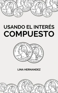 Usando el Interés Compuesto