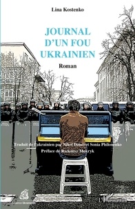 Lina Kostenko - Journal d'un fou ukrainien.