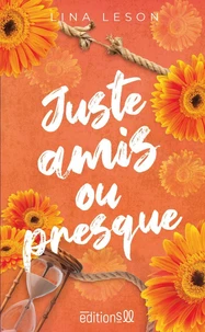 Juste amis ou presque