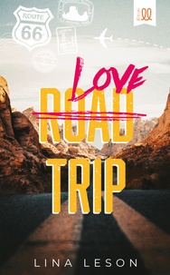 Real book téléchargement gratuit Love trip (Litterature Francaise) 9782487757141 par Lina Leson 