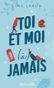 Toi et moi (a) jamais