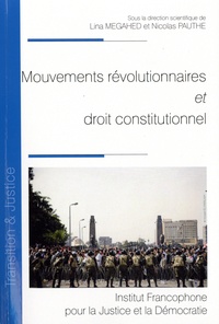 Lina Megahed et Nicolas Pauthe - Mouvements révolutionnaires et droit constitutionnel.