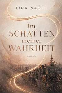 Im Schatten meiner Wahrheit