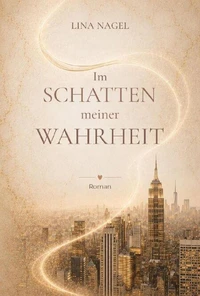 Im Schatten meiner Wahrheit