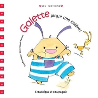Galette pique une colere!