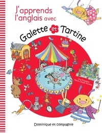 Lina Rousseau et Marie-Claude Favreau - J’apprends l’anglais avec Galette and Tartine.