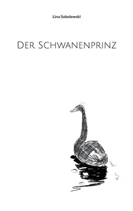 Lina Sobolewski - Der Schwanenprinz.