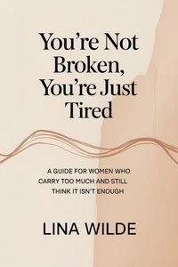You're Not broken, You're Just Tired
