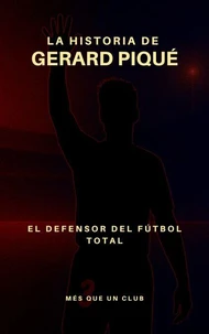 La historia de Gerard Piqué