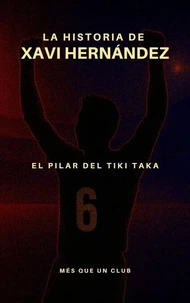 La historia de Xavi Hernández