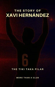 The story of Xavi Hernández