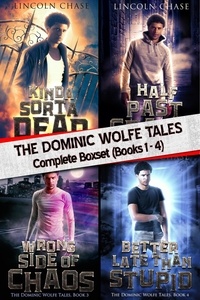  Lincoln Chase - The Dominic Wolfe Tales - Complete Boxset (Books 1-4) - The Dominic Wolfe Tales.