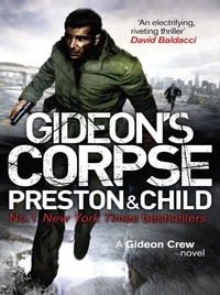 Lincoln Child et Douglas Preston - Gideon's Corpse - A Gideon Crew Novel.