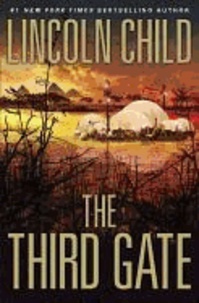 Lincoln Child - The Third Gate - A Novel.