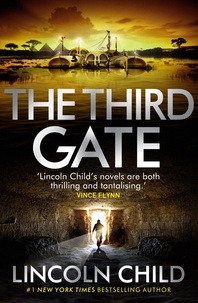 Lincoln Child - The Third Gate.