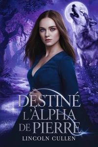 DESTINÉ À L'ALPHA DE PIERRE