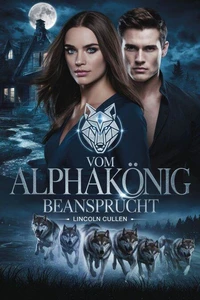 Vom Alphakönig beansprucht