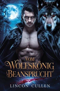 Vom Wolfskönig beansprucht
