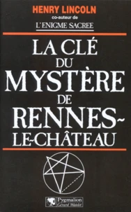 La clé du mystère de Rennes-le-Château