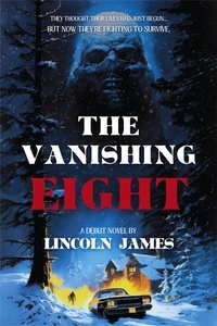  Lincoln James - The Vanishing Eight.