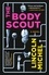 The Body Scout. A Novel