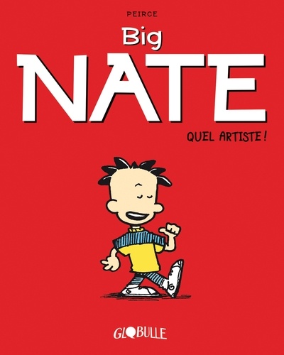 Lincoln Peirce - Big Nate Tome 1 : Quel artiste !.