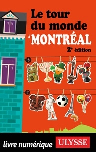 Linda Aïnouche - Le tour du monde à Montréal 2ED.