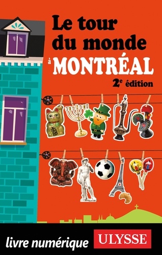 Le tour du monde à Montréal 2e édition