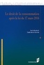 Linda Arcelin-Lécuyer - Le droit de la consommation - Après la loi du 17 mars 2014.