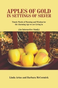  Linda Artus et  Barbara McCormick - Apples of Gold in Settings of Silver.