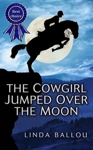  Linda Ballou - The Cowgirl Jumped Over the Moon.