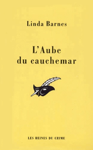 Linda Barnes - L'aube du cauchemar.