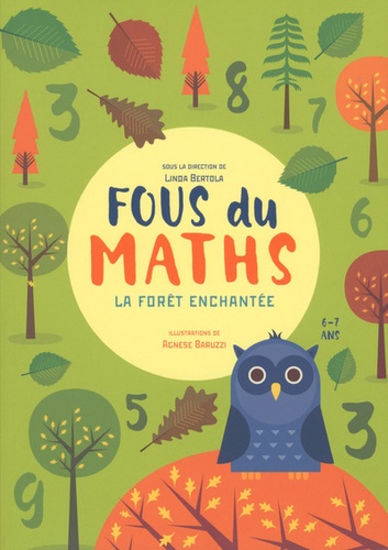 Linda Bertola et Agnese Baruzzi - Fous du maths - La forêt enchantée.