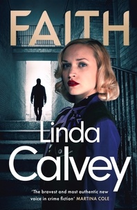 Linda Calvey - Faith - a gritty and gripping gangland crime thriller to keep you hooked in 2024.