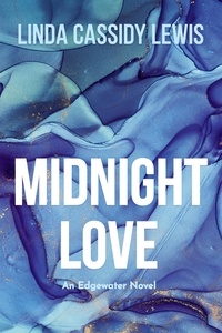  Linda Cassidy Lewis - Midnight Love - Edgewater Love Series, #2.