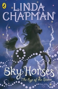 Linda Chapman - Sky Horses: Eye of the Storm.