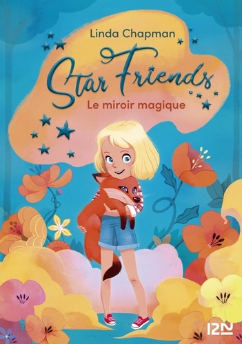 Star Friends Tome 1 Le miroir magique