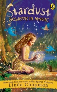 Linda Chapman - Stardust: Believe in Magic.
