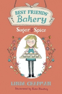 Linda Chapman et Kate Hindley - Sugar and Spice - Book 1.