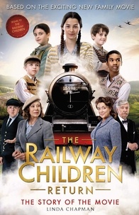Linda Chapman - The Railway Children Return.
