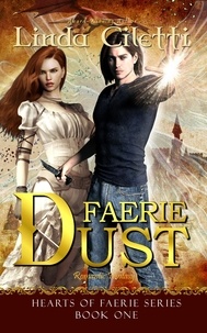  Linda Ciletti - Faerie Dust - Hearts of Faerie Series, #1.