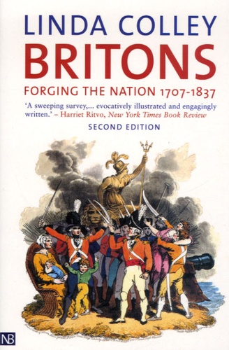 Linda Colley - Britons . - Forging the Nation 1707-1837.