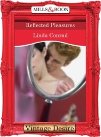 Linda Conrad - Reflected Pleasures.