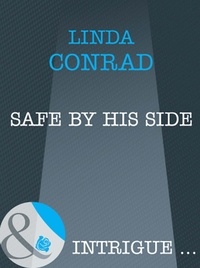 Linda Conrad - Safe by His Side.