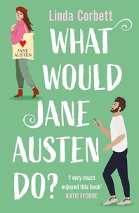 Linda Corbett - What Would Jane Austen Do?.
