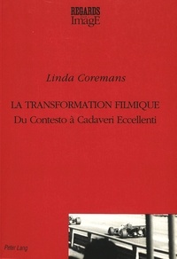 Linda Coremans - La transformation filmique - Du Contesto" à "Cadaveri Eccellenti"".