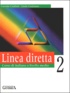 Linda Cusimano et Corrado Conforti - Linea diretta 2 - Libro di testo.